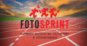 I Otwarte Mistrzostwa Częstochowy w Fotografowaniu. Fotosprint 2015 – rejestracja rozpoczęta – start 3. października !