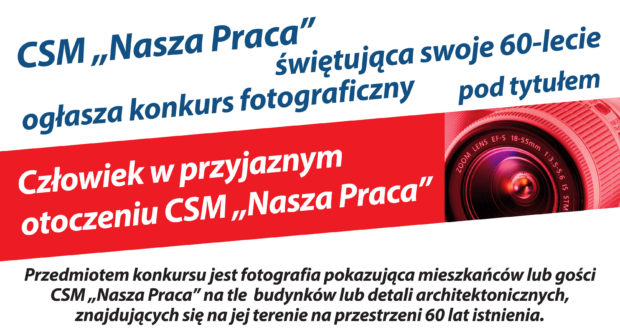 Konkurs Fotograficzny Człowiek w Przyjaznym Otoczeniu CSM Nasza Praca !